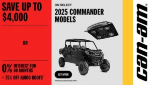 Read more about the article Can-Am – Save up to $4,000 or 0% for 60 months + 75% off on audio roof on select 2025 Commander models